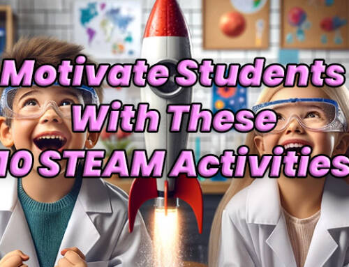 10 Exciting STEM/STEAM Activities to Motivate ESL/EFL Students in Japan